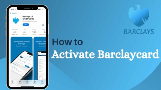 How to Activate Barclaysus.com Card in 2023